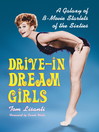 Drive-in Dream Girls (eBook): A Galaxy of B-Movie Starlets of the Sixties